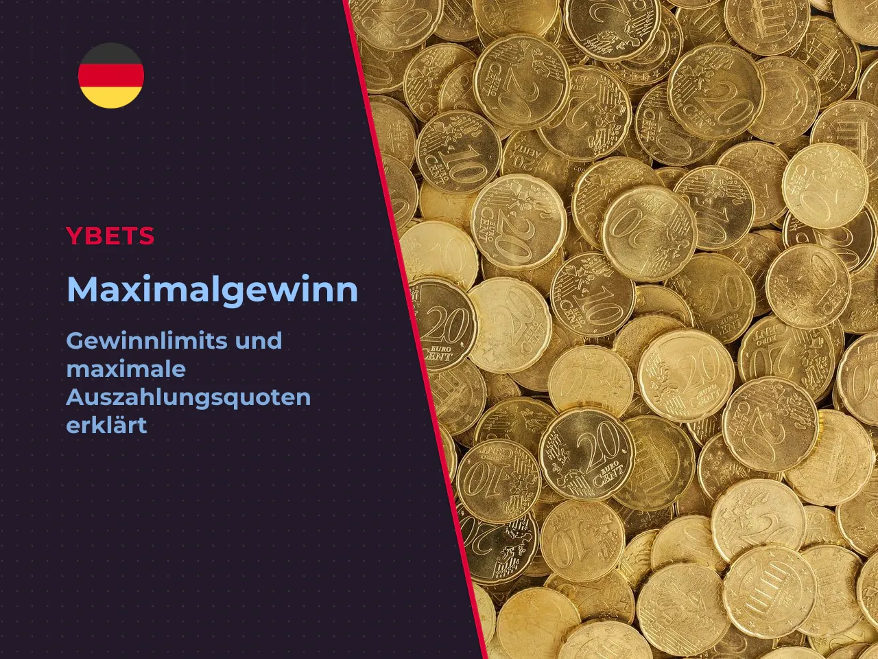 Was der Maximalgewinn in Euro bedeutet
