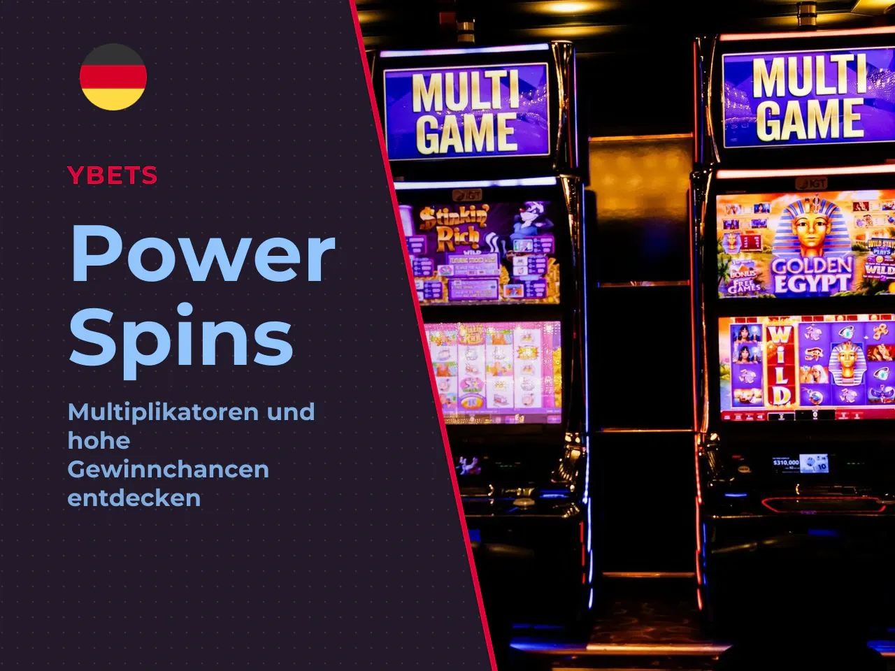 Power Spins und Multiplikatoren. Die Power