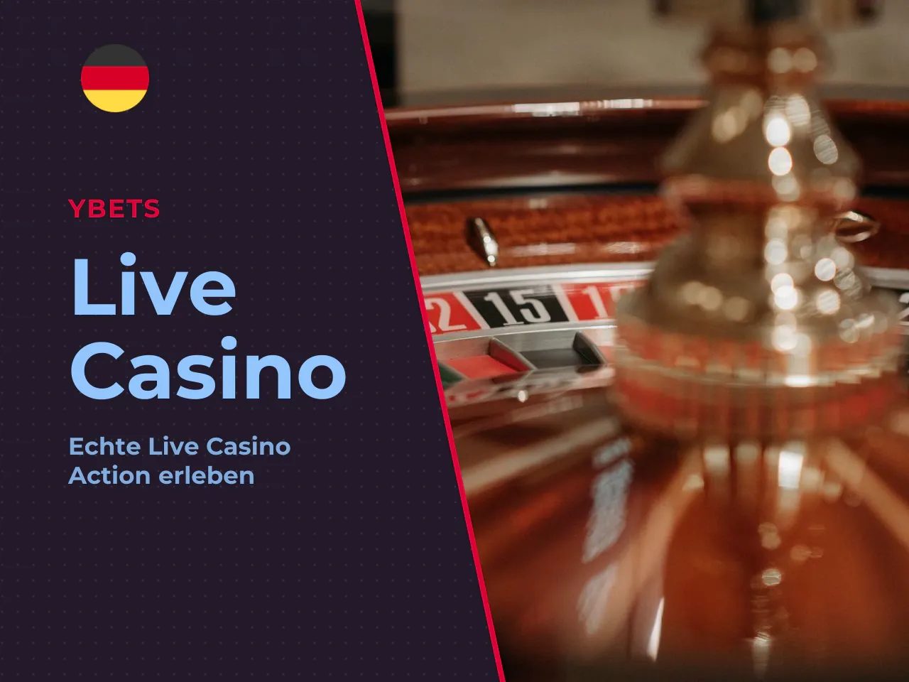Live Casino und Tischspiele. Das Live