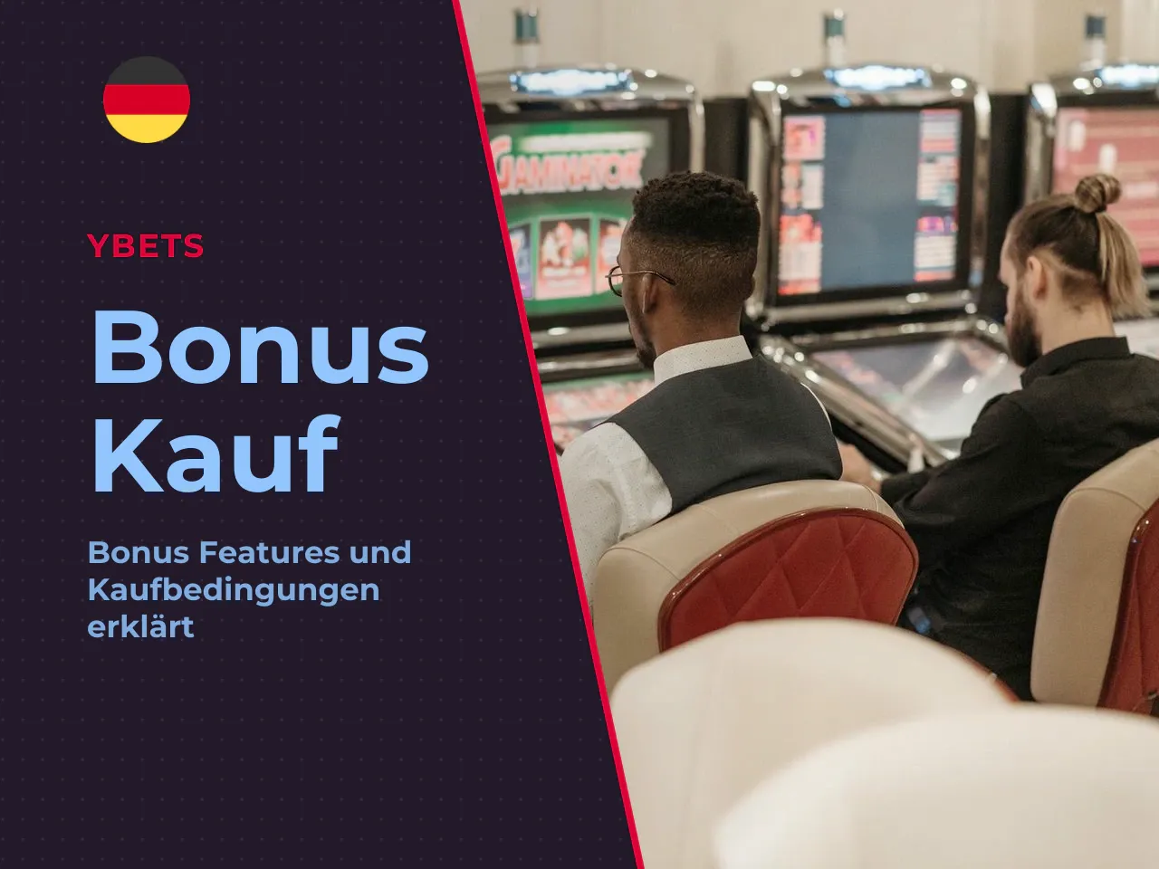 Bonus Buy Verfügbarkeit der Funktion und